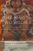 The King's Two Bodies : A Study in Medieval Political Theology-9780691169231