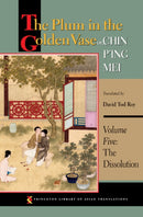 The Plum in the Golden Vase or, Chin P'ing Mei, Volume Five : The Dissolution-9780691169835