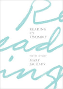 Reading Cy Twombly