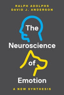 The Neuroscience of Emotion : A New Synthesis-9780691174082