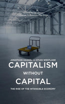 Capitalism without Capital : The Rise of the Intangible Economy-9780691175034