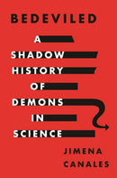 Bedeviled : A Shadow History of Demons in Science-9780691175324
