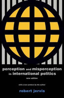 Perception and Misperception in International Politics : New Edition-9780691175850