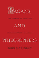 Pagans and Philosophers : The Problem of Paganism from Augustine to Leibniz-9780691176086