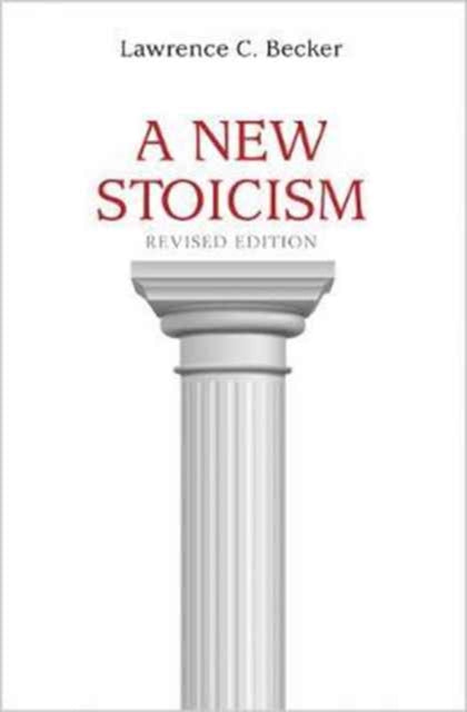 A New Stoicism : Revised Edition-9780691177212
