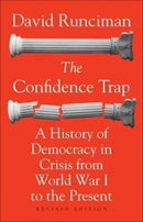 The Confidence Trap : A History of Democracy in Crisis from World War I to the Present - Revised Edition-9780691178134