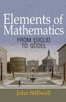 Elements of Mathematics : From Euclid to Godel-9780691178547