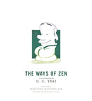 The Ways of Zen-9780691179766