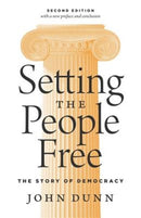 Setting the People Free : The Story of Democracy, Second Edition-9780691180038