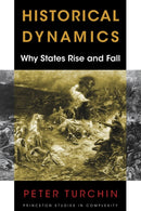 Historical Dynamics : Why States Rise and Fall-9780691180779
