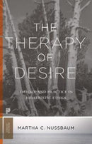 The Therapy of Desire : Theory and Practice in Hellenistic Ethics-9780691181028