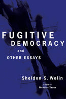 Fugitive Democracy – And Other Essays