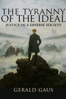 The Tyranny of the Ideal : Justice in a Diverse Society-9780691183428