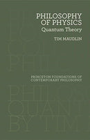 Philosophy of Physics : Quantum Theory-9780691183527