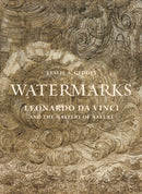 Watermarks : Leonardo da Vinci and the Mastery of Nature-9780691192697