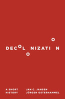 Decolonization : A Short History-9780691192765