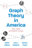 Graph Theory in America : The First Hundred Years-9780691194028