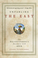 Unfabling the East : The Enlightenment's Encounter with Asia-9780691196473
