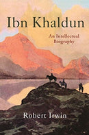 Ibn Khaldun : An Intellectual Biography-9780691197098