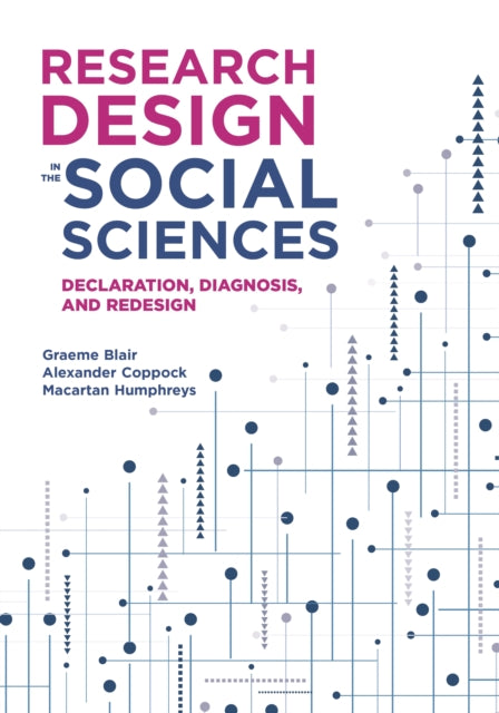 Research Design in the Social Sciences – Declaration, Diagnosis, and Redesign