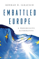Embattled Europe : A Progressive Alternative-9780691200415