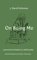 On Being Me : A Personal Invitation to Philosophy-9780691200958