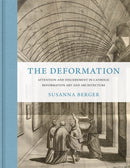 The Deformation : Attention and Discernment in Catholic Reformation Art and Architecture-9780691201016