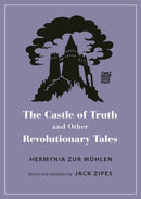 The Castle of Truth and Other Revolutionary Tales-9780691201252