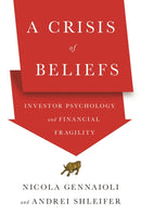 A Crisis of Beliefs : Investor Psychology and Financial Fragility-9780691202235