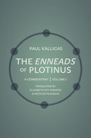 The Enneads of Plotinus, Volume 1 : A Commentary-9780691202358