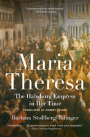 Maria Theresa : The Habsburg Empress in Her Time-9780691202709