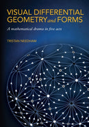 Visual Differential Geometry and Forms : A Mathematical Drama in Five Acts-9780691203706