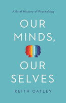 Our Minds, Our Selves : A Brief History of Psychology-9780691204499