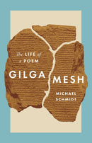 Gilgamesh : The Life of a Poem-9780691205168