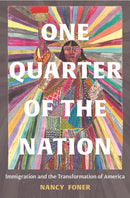 One Quarter of the Nation : Immigration and the Transformation of America-9780691206394