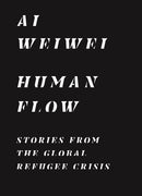 Human Flow : Stories from the Global Refugee Crisis-9780691207049