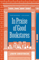 In Praise of Good Bookstores-9780691207766