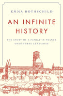 An Infinite History – The Story of a Family in France over Three Centuries