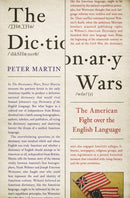 The Dictionary Wars : The American Fight over the English Language-9780691210179