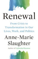 Renewal : From Crisis to Transformation in Our Lives, Work, and Politics-9780691210568