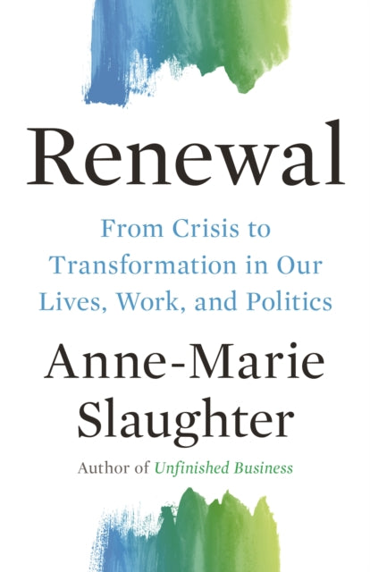Renewal : From Crisis to Transformation in Our Lives, Work, and Politics-9780691210575