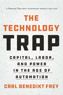The Technology Trap : Capital, Labor, and Power in the Age of Automation-9780691210797