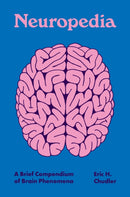 Neuropedia : A Brief Compendium of Brain Phenomena-9780691213576