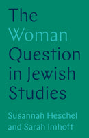 The Woman Question in Jewish Studies-9780691215440