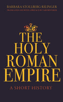 The Holy Roman Empire – A Short History