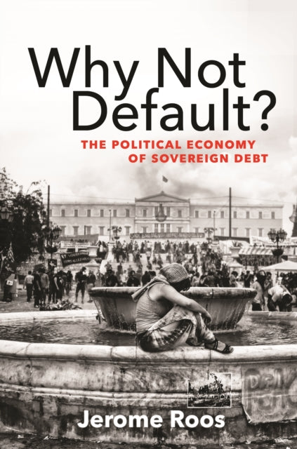 Why Not Default? – The Political Economy of Sovereign Debt