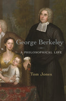 George Berkeley : A Philosophical Life-9780691217499