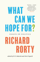 What Can We Hope For? : Essays on Politics-9780691217529