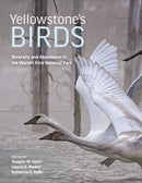 Yellowstone's Birds – Diversity and Abundance in the World's First National Park