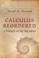 Calculus Reordered : A History of the Big Ideas-9780691218786